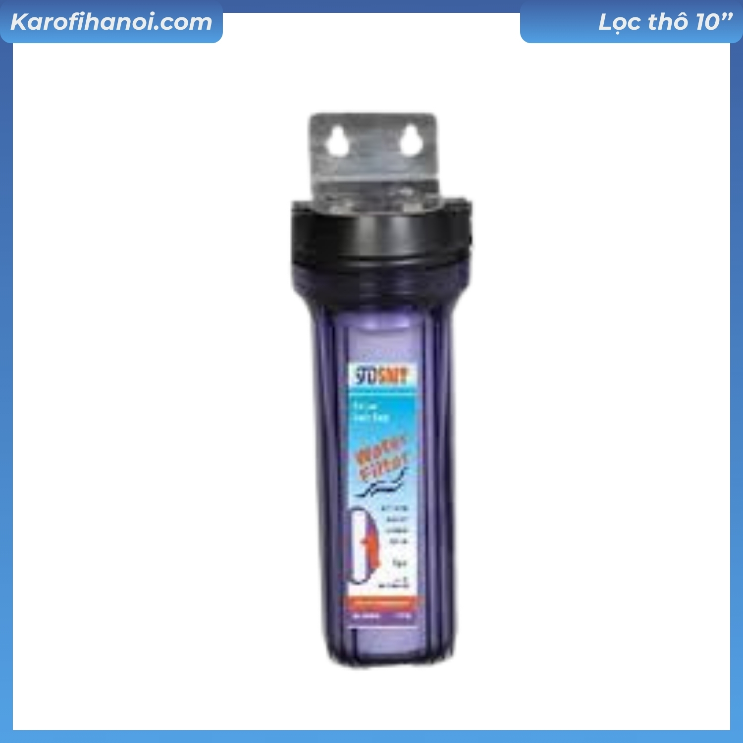 Cột lọc thô 1 cấp 10 inch có lõi